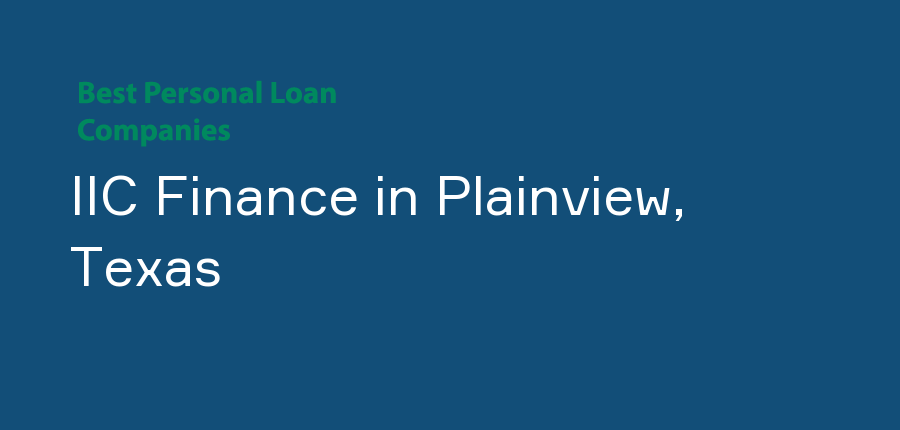 IIC Finance in Texas, Plainview