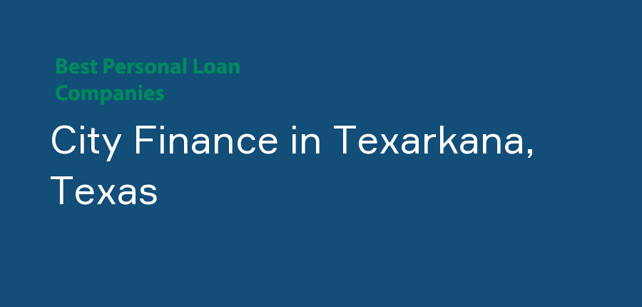 City Finance in Texas, Texarkana