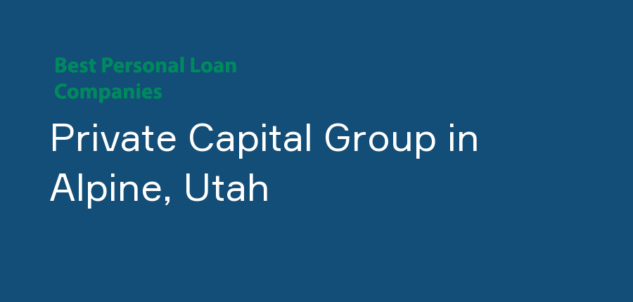 Private Capital Group in Utah, Alpine