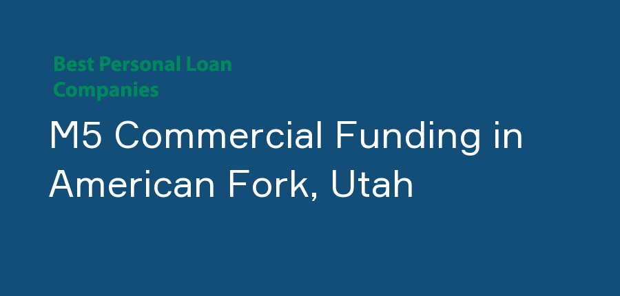 M5 Commercial Funding in Utah, American Fork