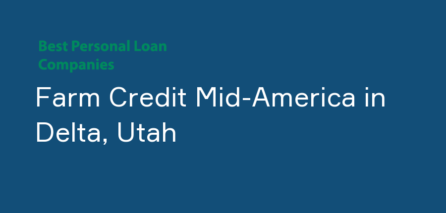 Farm Credit Mid-America in Utah, Delta