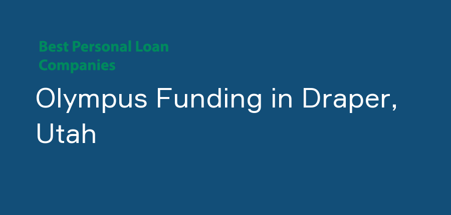 Olympus Funding in Utah, Draper