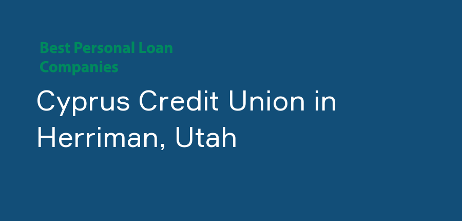 Cyprus Credit Union in Utah, Herriman