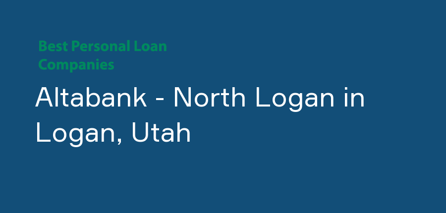 Altabank - North Logan in Utah, Logan