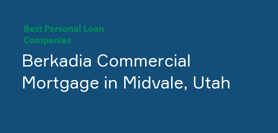 Berkadia Commercial Mortgage in Utah, Midvale