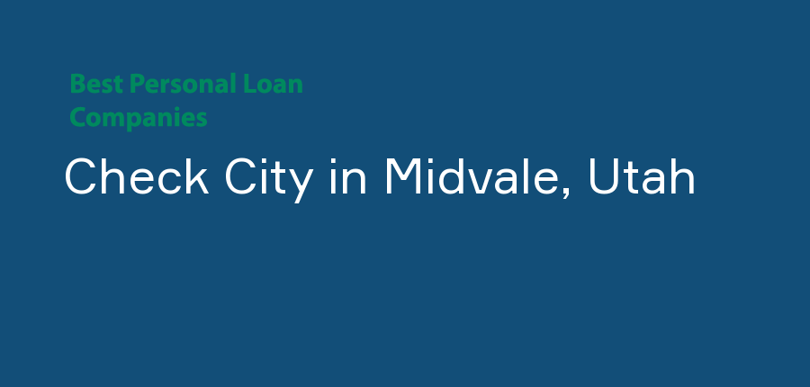 Check City in Utah, Midvale