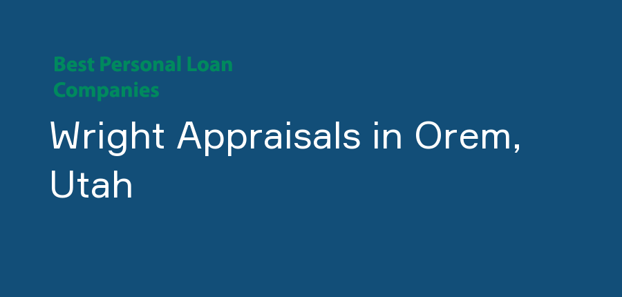 Wright Appraisals in Utah, Orem