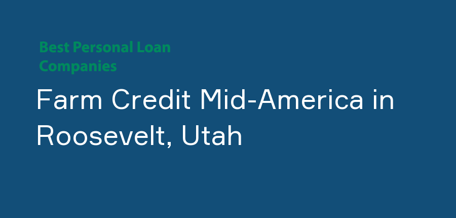 Farm Credit Mid-America in Utah, Roosevelt