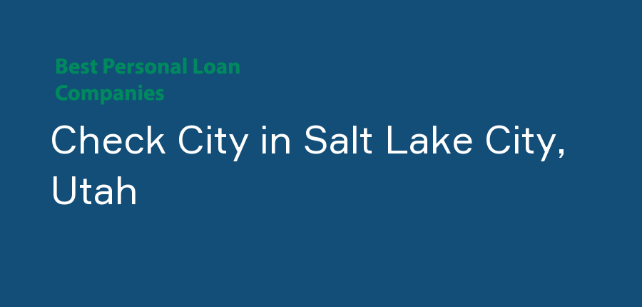 Check City in Utah, Salt Lake City