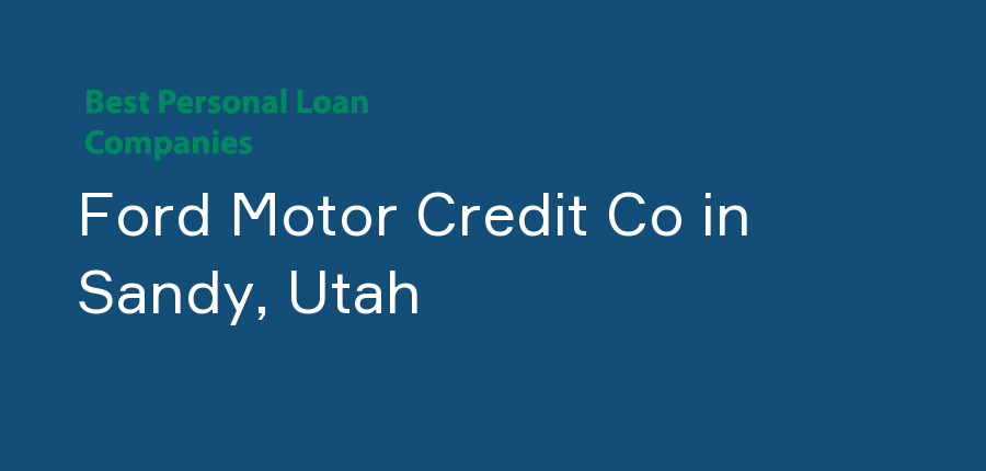 Ford Motor Credit Co in Utah, Sandy