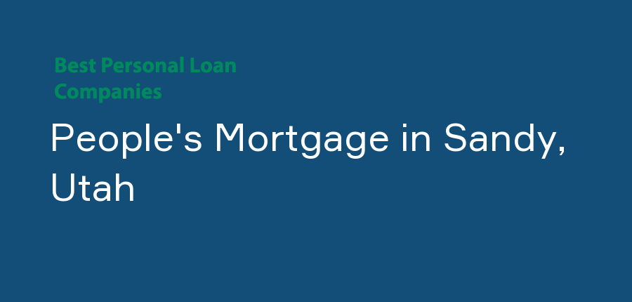 People's Mortgage in Utah, Sandy