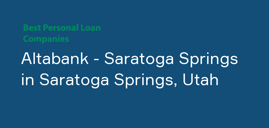 Altabank - Saratoga Springs in Utah, Saratoga Springs