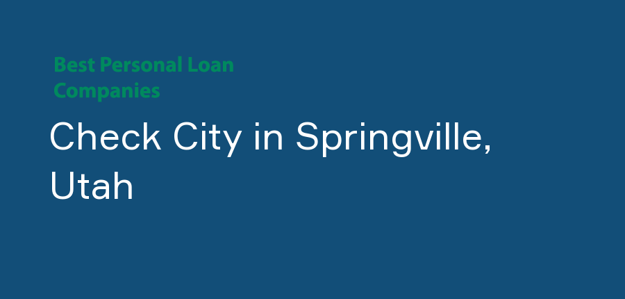 Check City in Utah, Springville