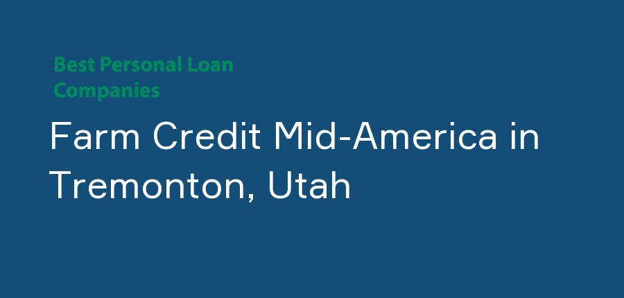 Farm Credit Mid-America in Utah, Tremonton