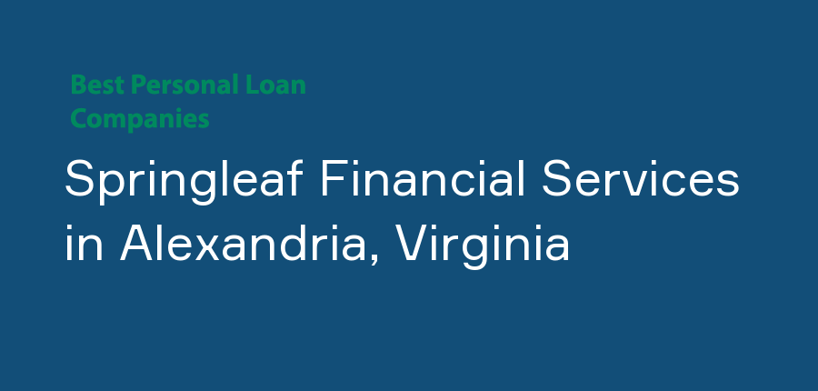 Springleaf Financial Services in Virginia, Alexandria