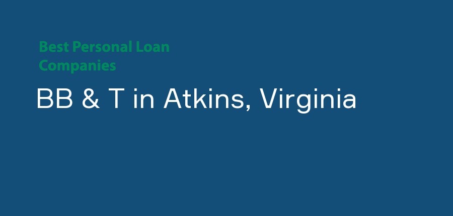 BB & T in Virginia, Atkins