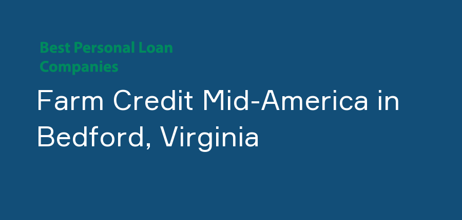 Farm Credit Mid-America in Virginia, Bedford