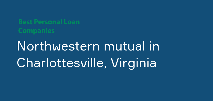 Northwestern mutual in Virginia, Charlottesville