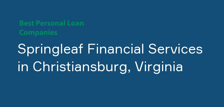 Springleaf Financial Services in Virginia, Christiansburg