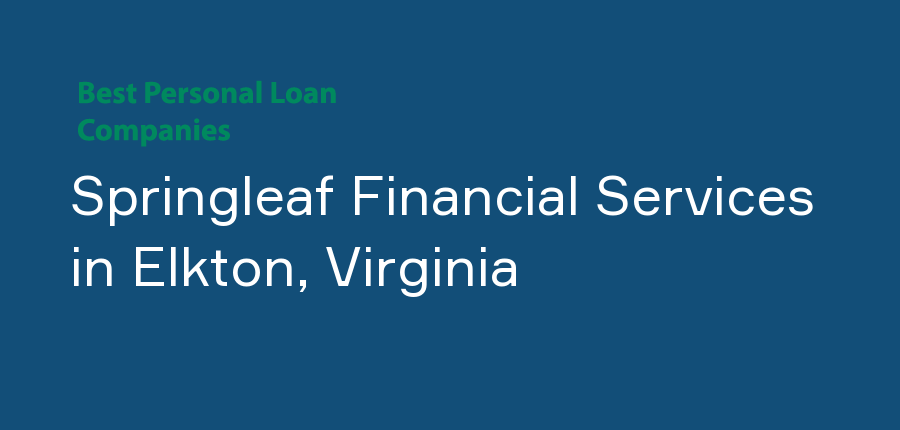 Springleaf Financial Services in Virginia, Elkton