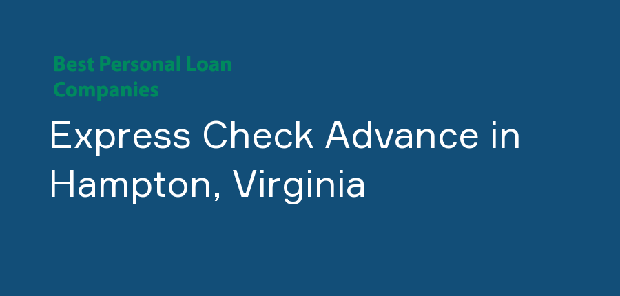 Express Check Advance in Virginia, Hampton