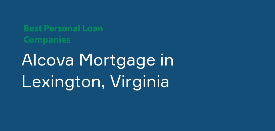 Alcova Mortgage in Virginia, Lexington