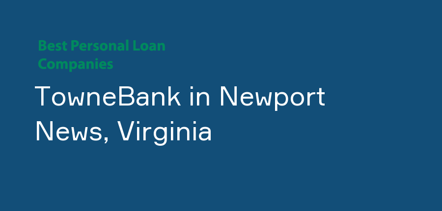 TowneBank in Virginia, Newport News