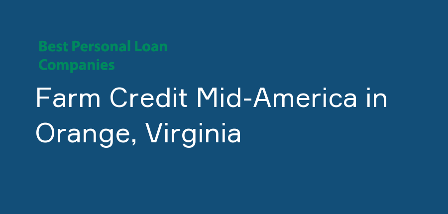 Farm Credit Mid-America in Virginia, Orange