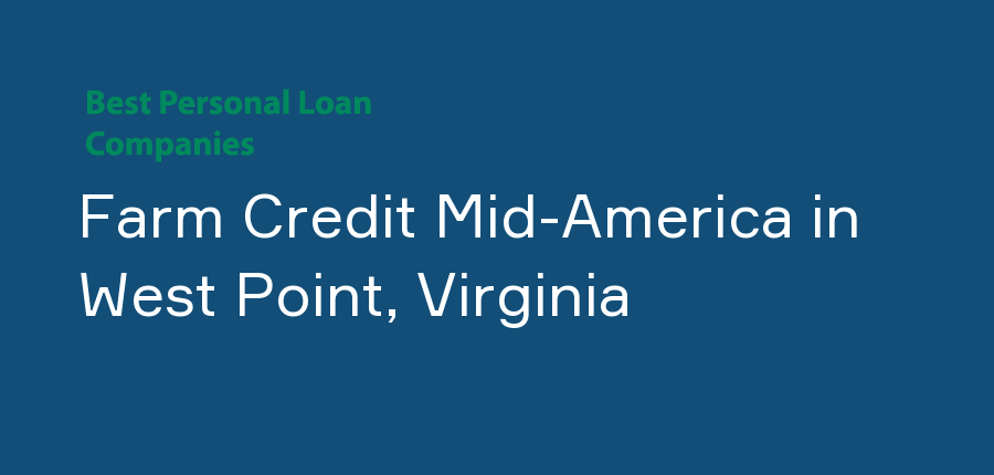 Farm Credit Mid-America in Virginia, West Point