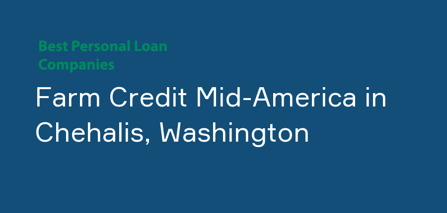 Farm Credit Mid-America in Washington, Chehalis