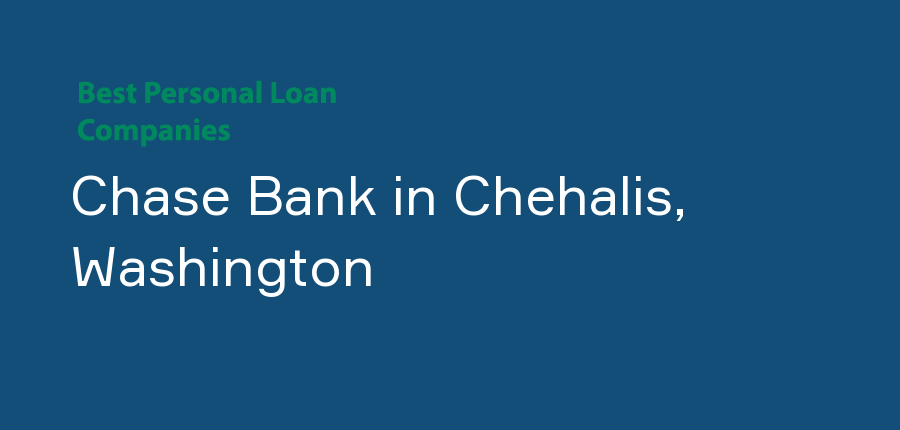 Chase Bank in Washington, Chehalis