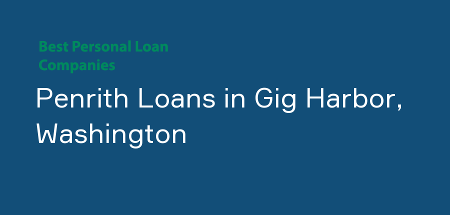 Penrith Loans in Washington, Gig Harbor