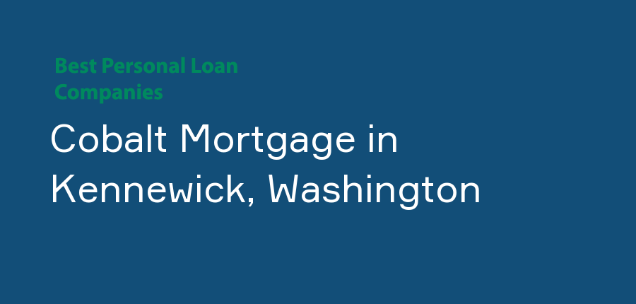 Cobalt Mortgage in Washington, Kennewick