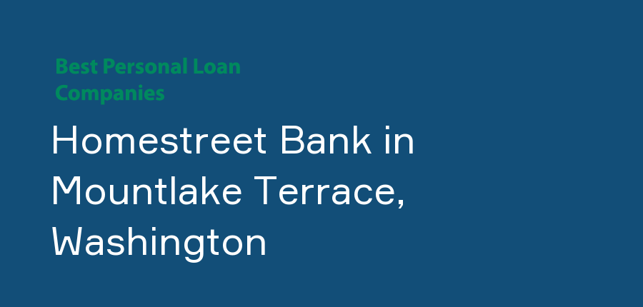 Homestreet Bank in Washington, Mountlake Terrace