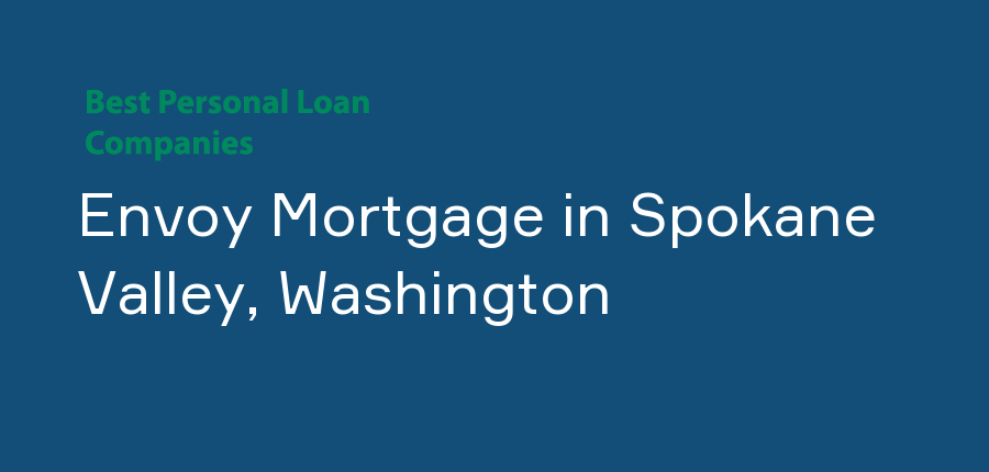 Envoy Mortgage in Washington, Spokane Valley