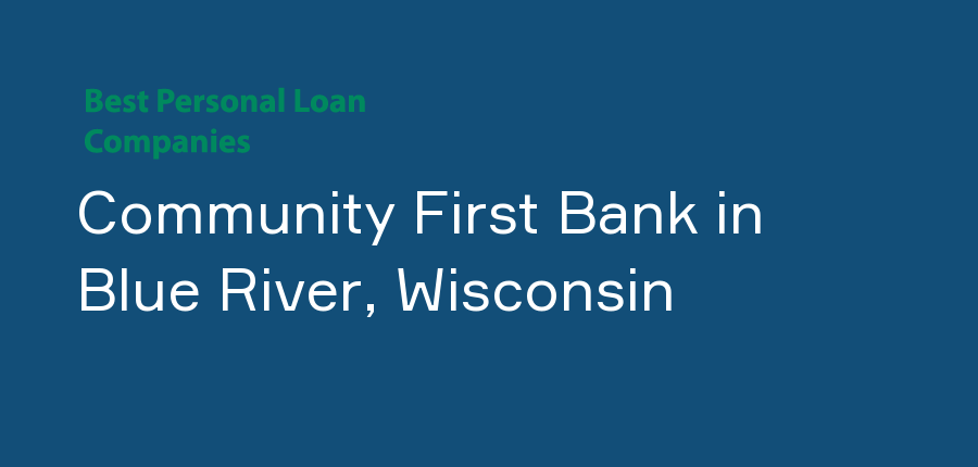 Community First Bank in Wisconsin, Blue River