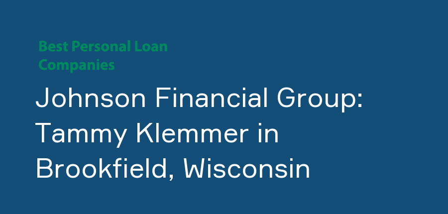 Johnson Financial Group: Tammy Klemmer in Wisconsin, Brookfield