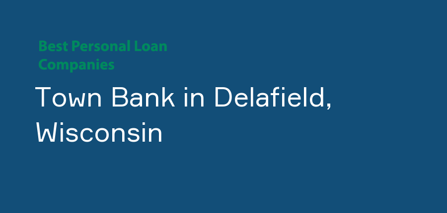 Town Bank in Wisconsin, Delafield