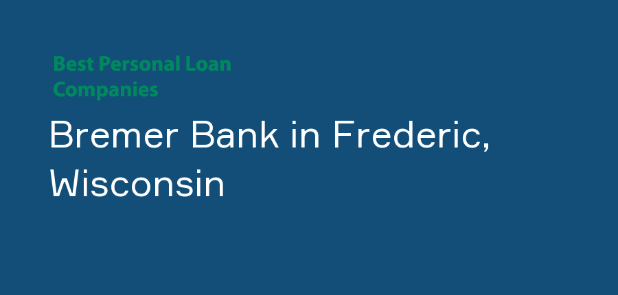 Bremer Bank in Wisconsin, Frederic