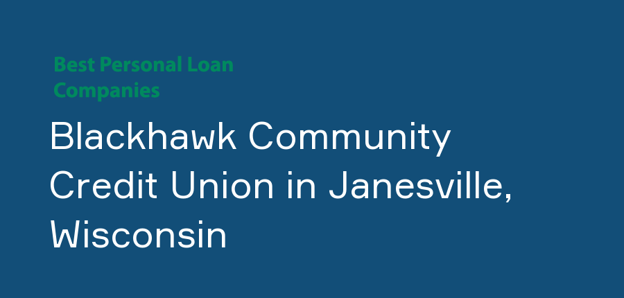 Blackhawk Community Credit Union in Wisconsin, Janesville