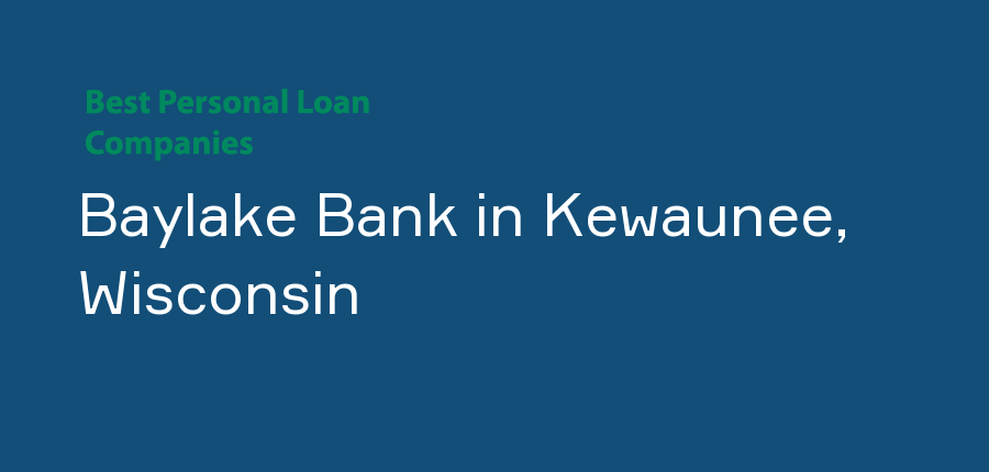 Baylake Bank in Wisconsin, Kewaunee