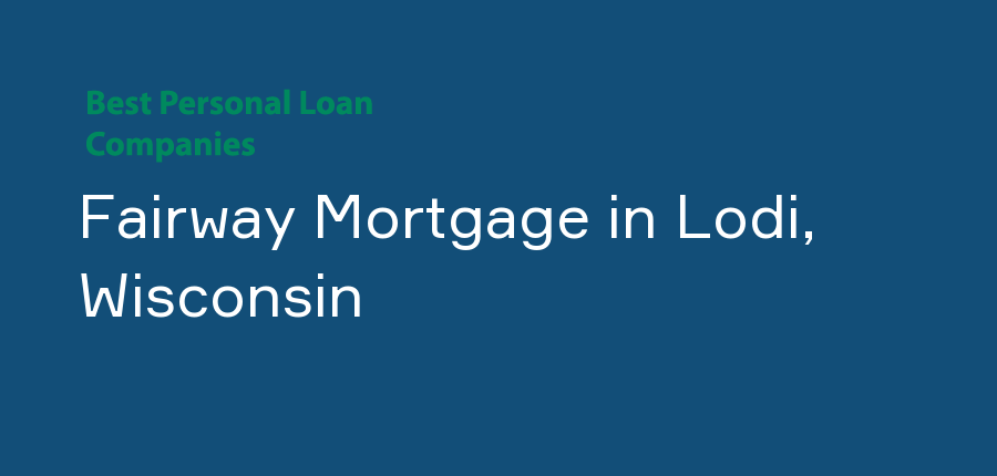 Fairway Mortgage in Wisconsin, Lodi