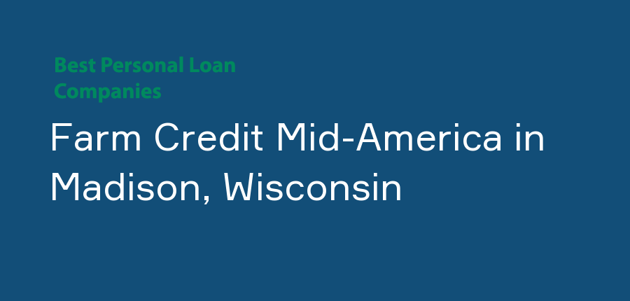 Farm Credit Mid-America in Wisconsin, Madison