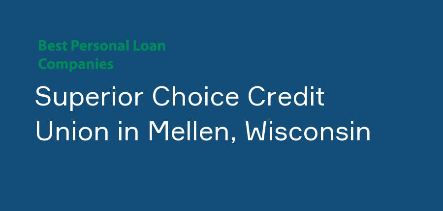 Superior Choice Credit Union in Wisconsin, Mellen