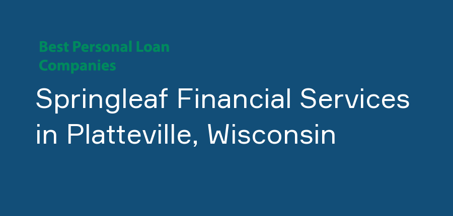 Springleaf Financial Services in Wisconsin, Platteville