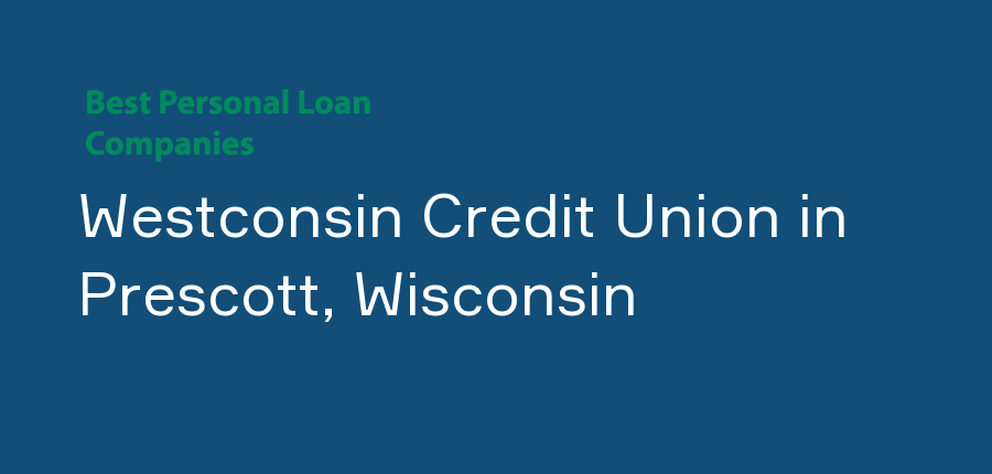 Westconsin Credit Union in Wisconsin, Prescott