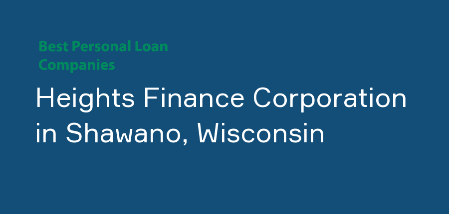 Heights Finance Corporation in Wisconsin, Shawano