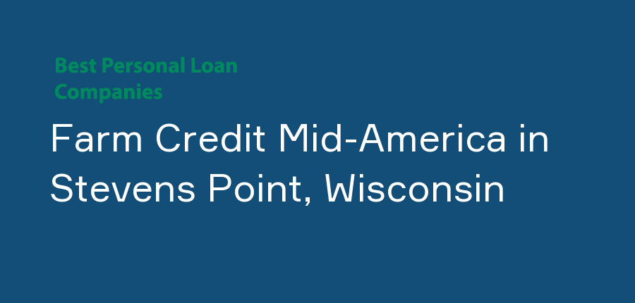 Farm Credit Mid-America in Wisconsin, Stevens Point