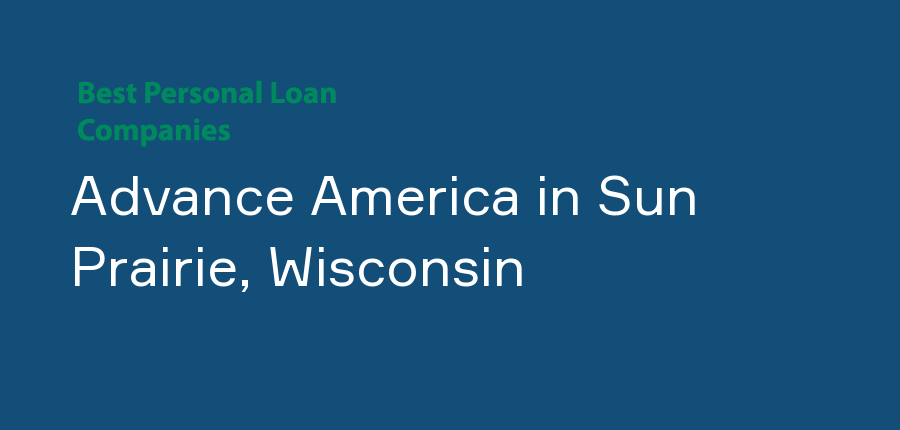 Advance America in Wisconsin, Sun Prairie