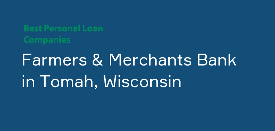 Farmers & Merchants Bank in Wisconsin, Tomah